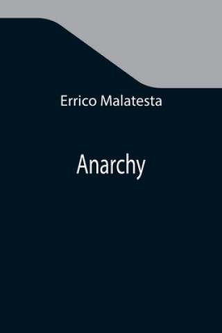 Książka Anarchy Errico Malatesta