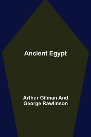 Knjiga Ancient Egypt George Rawlinson