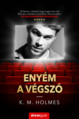 Knjiga Enyém a végszó K. M. Holmes