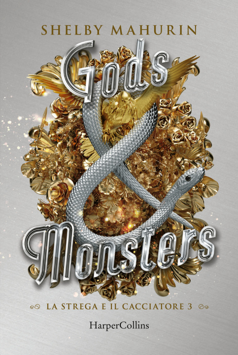 Kniha Gods & monsters. La strega e il cacciatore Shelby Mahurin