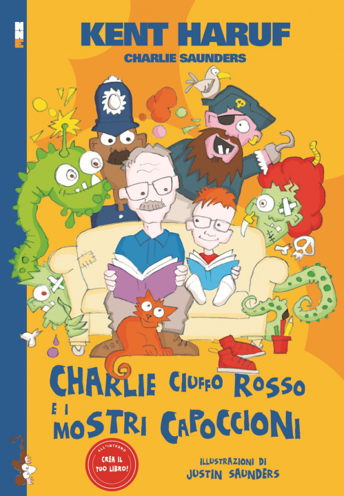 Kniha Charlie Ciuffo Rosso e i mostri capoccioni Kent Haruf