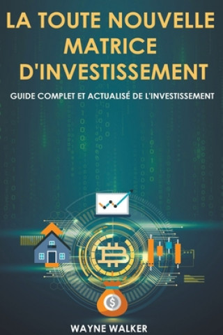 Kniha toute nouvelle matrice d'investissement 