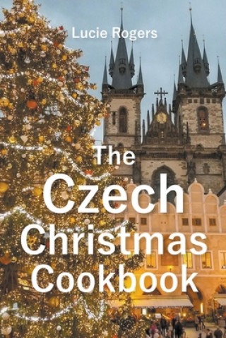 Kniha Czech Christmas Cookbook 
