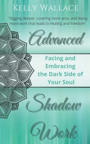 Kniha Advanced Shadow Work 