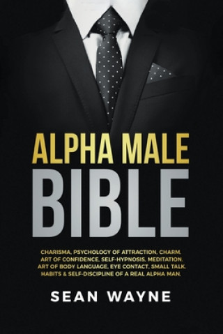 Kniha Alpha Male Bible 