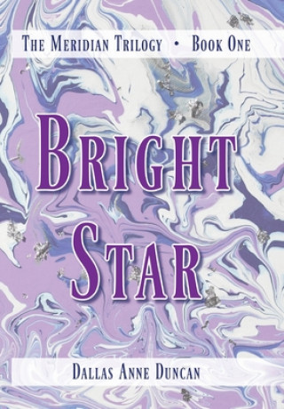 Knjiga Bright Star Dallas A. Duncan