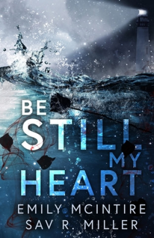 Kniha Be Still My Heart Sav R. Miller