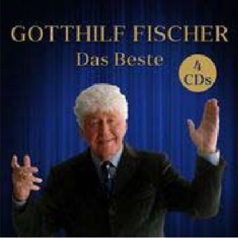 Audio Das Beste Gotthilf Fischer