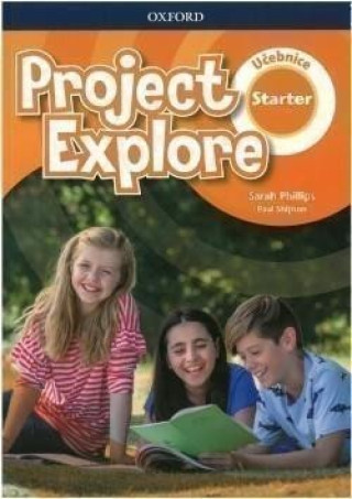 Книга Project Explore Starter Student's book CZ Sarah Phillips