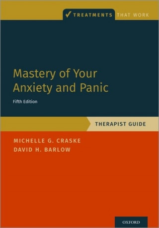 Kniha Mastery of Your Anxiety and Panic 