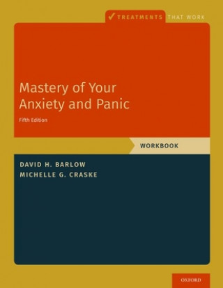 Kniha Mastery of Your Anxiety and Panic 