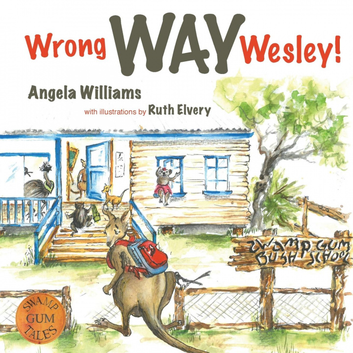 Knjiga Wrong Way Wesley! Angela Williams