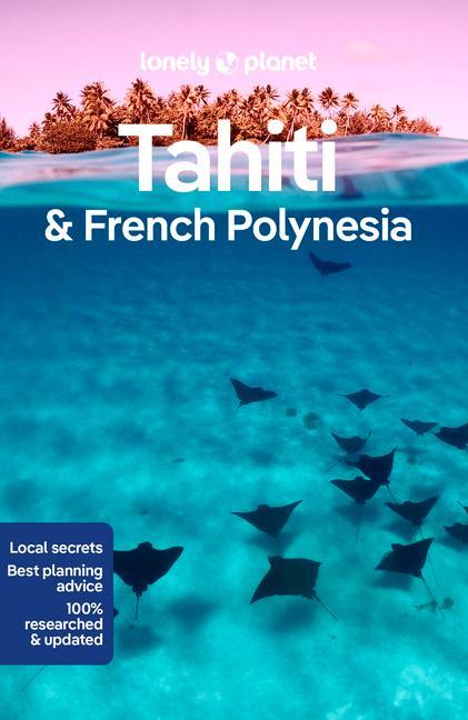 Kniha Lonely Planet Tahiti & French Polynesia 