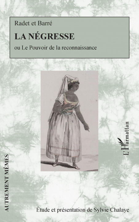 Buch La négresse Chalaye