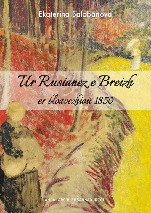 Kniha Ur Rusianez e Breizh er bloavezhioù 1850 Balobanova