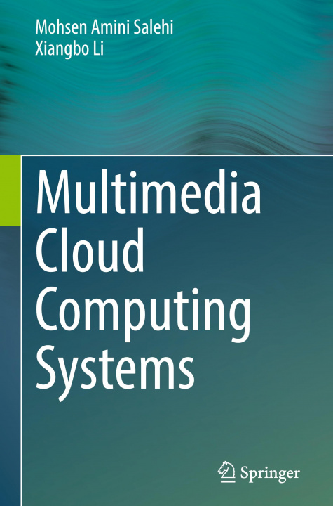 Knjiga Multimedia Cloud Computing Systems Mohsen Amini Salehi