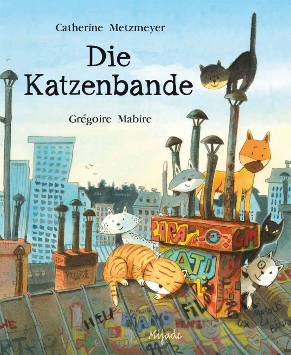 Kniha Die Katzenbande Grégoire Mabire