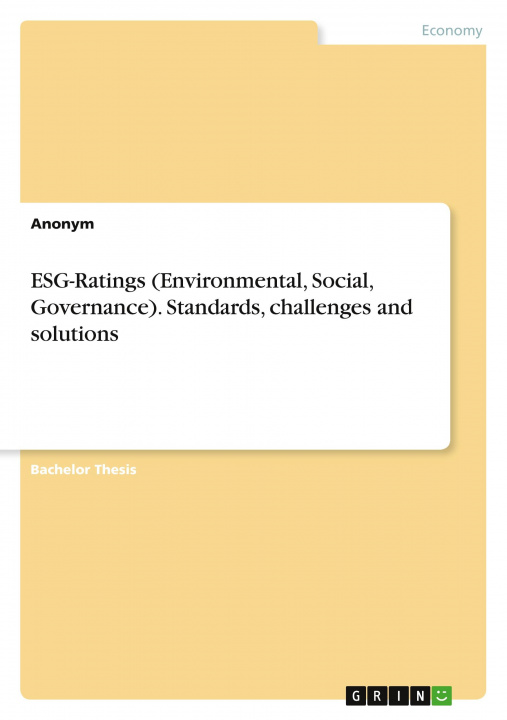 Carte ESG-Ratings (Environmental, Social, Governance). Standards, challenges and solutions 