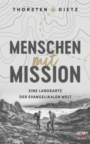 Knjiga Menschen mit Mission Thorsten Dietz