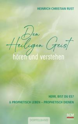 Kniha Den Heiligen Geist hören und verstehen 