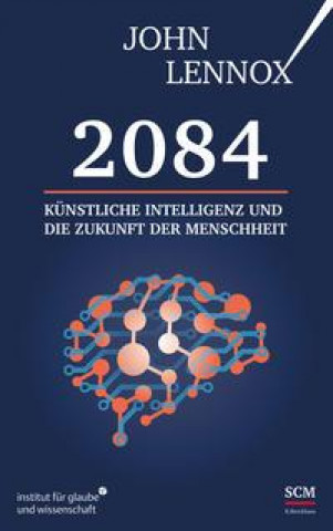 Könyv 2084: Künstliche Intelligenz und die Zukunft der Menschheit Wolfgang Günter
