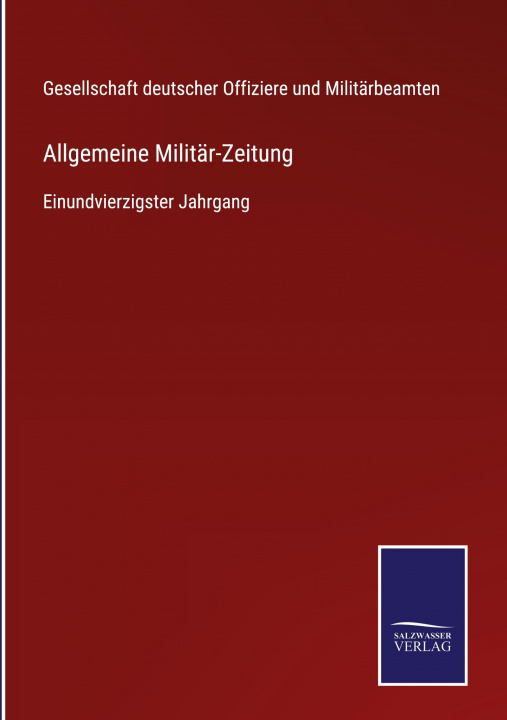 Knjiga Allgemeine Militar-Zeitung Ges. dt. Offiziere und Militärbeamten