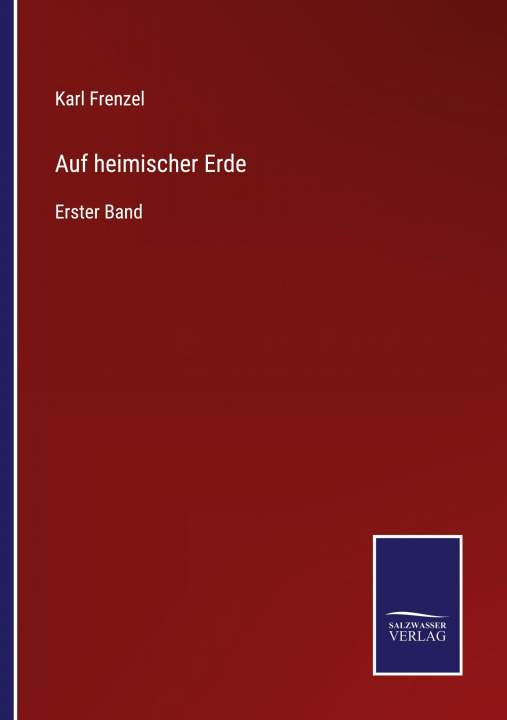 Knjiga Auf heimischer Erde Karl Frenzel