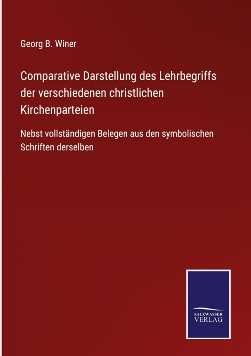 Livre Comparative Darstellung des Lehrbegriffs der verschiedenen christlichen Kirchenparteien 