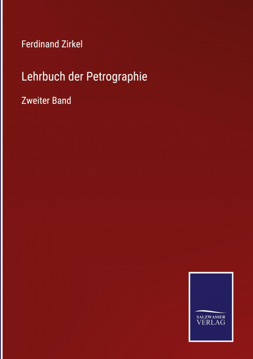 Knjiga Lehrbuch der Petrographie Ferdinand Zirkel