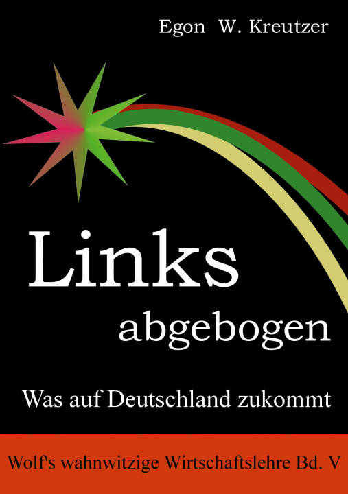 Boek Links abgebogen Egon W. Kreutzer
