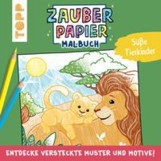 Kniha Zauberpapier Malbuch Süße Tierkinder 