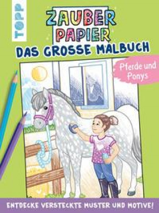 Book Zauberpapier - Das große Malbuch - Pferde und Ponys 