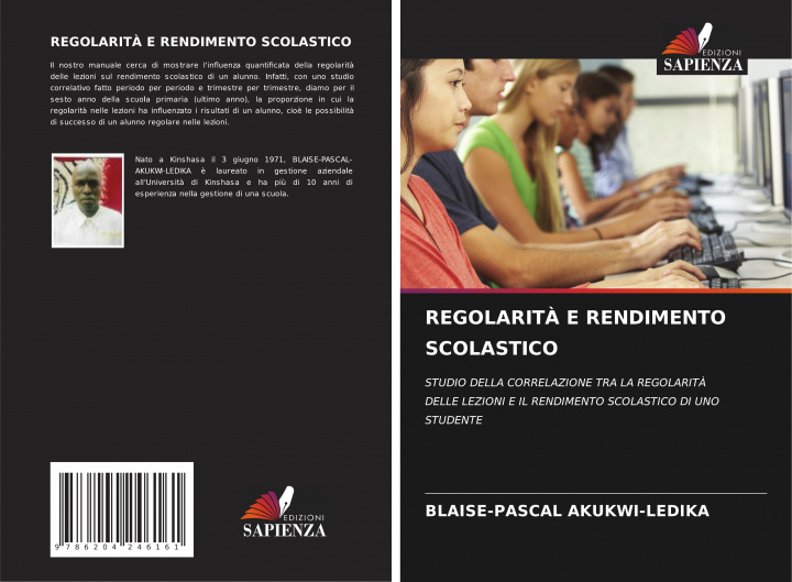 Knjiga REGOLARIT? E RENDIMENTO SCOLASTICO Blaise-Pascal Akukwi-Ledika