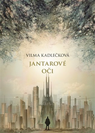 Книга Jantarové oči Vilma Kadlečková