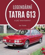 Könyv Legendární Tatra 613 Jan Tuček