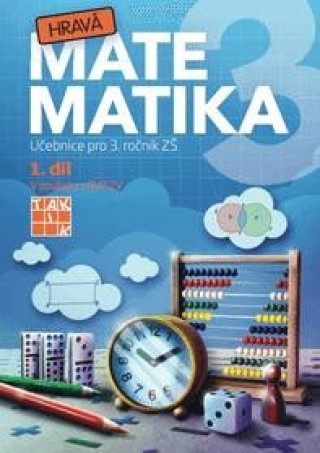 Kniha Hravá matematika 3 - přepracované vydání - učebnice - 1. díl 