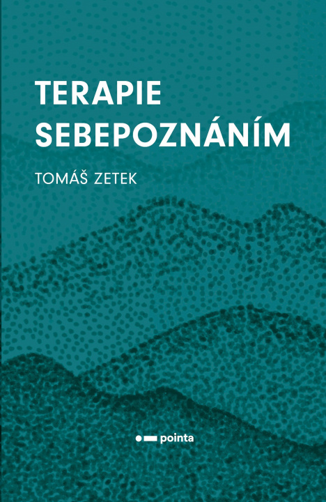 Kniha Terapie sebepoznáním Tomáš Zetek