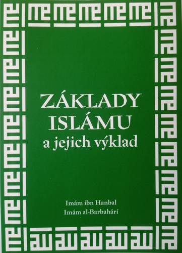 Kniha Základy islámu a jejich výklad Imám ibn Hanbal