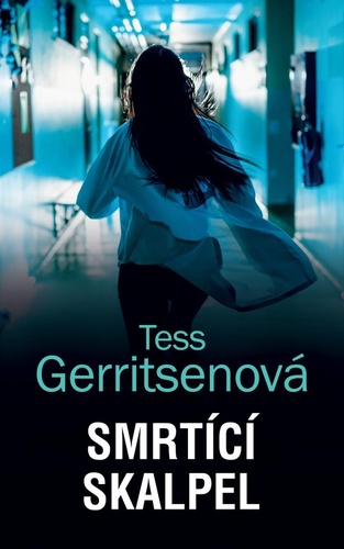 Könyv Smrtící skalpel Tess Gerritsen