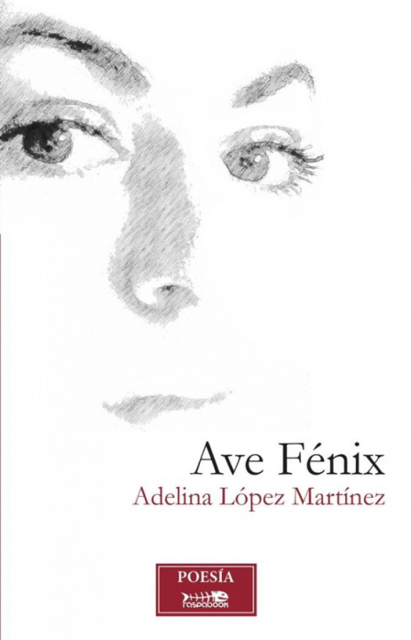 Knjiga AVE FENIX ADELINA LOPEZ MARTINEZ