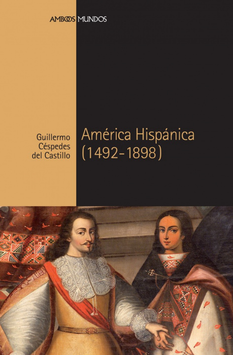 Knjiga América hispánica (1492-1898) GUILLERMO CESPEDES DEL CASTILLO