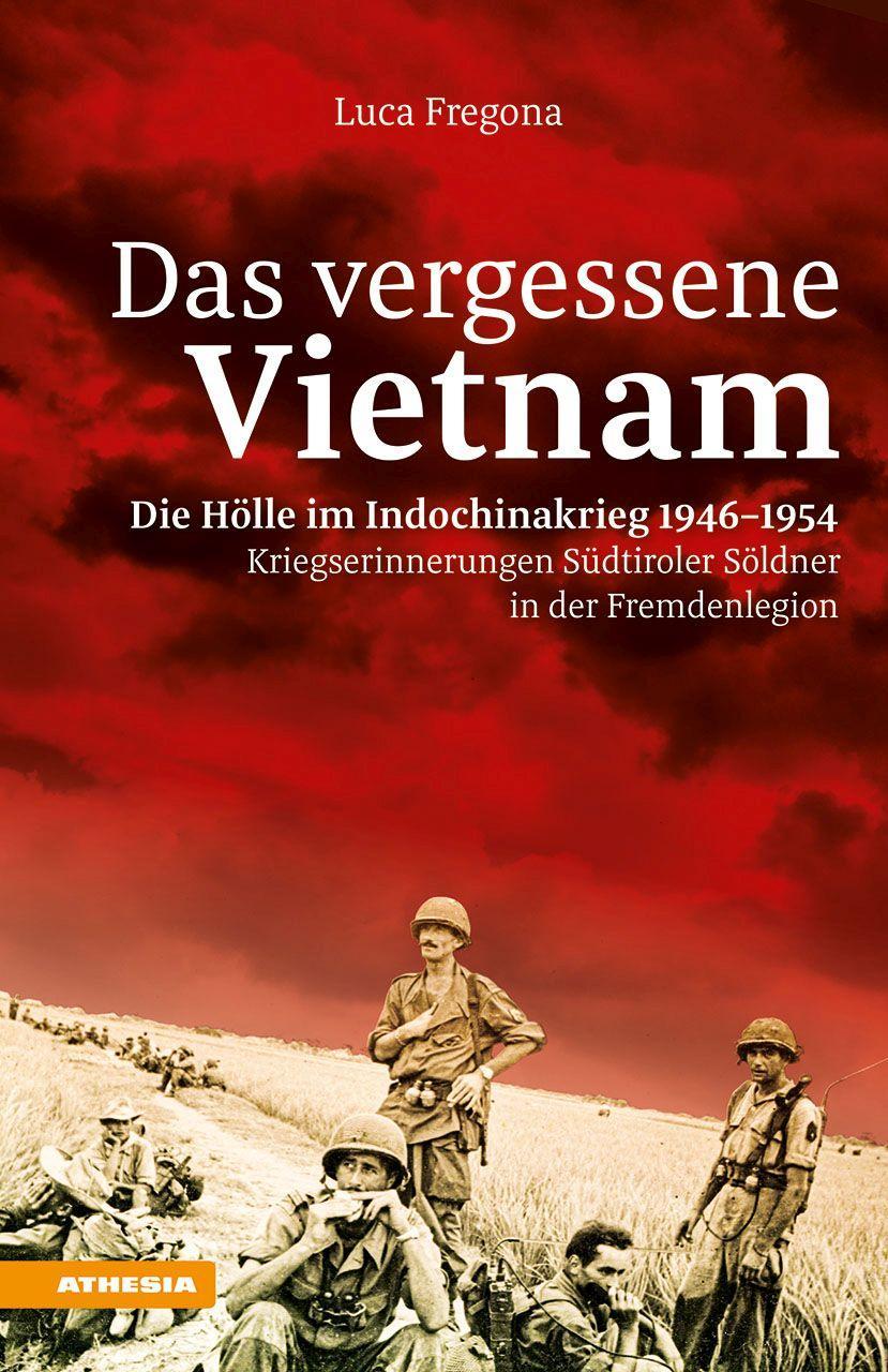 Книга Das vergessene Vietnam - Die Hölle im Indochinakrieg 1946-1954 David Casagranda