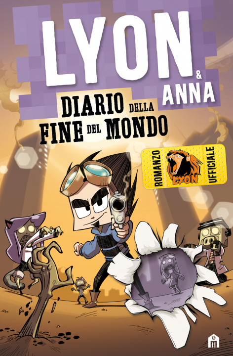 Könyv Diario della fine del mondo. Lyon & Anna Lyon Gamer