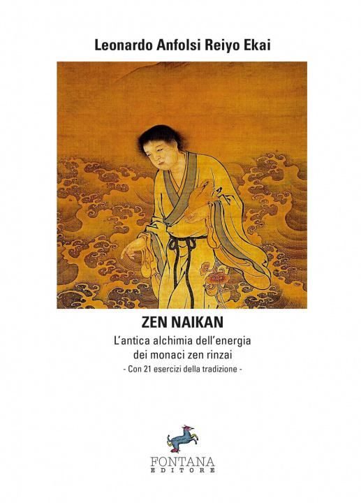 Book Zen naikan. L’antica alchimia dell'energia dei monaci zen rinzai Leonardo Anfolsi