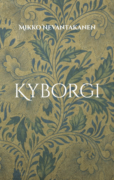 Knjiga Kyborgi Mikko Nevantakanen