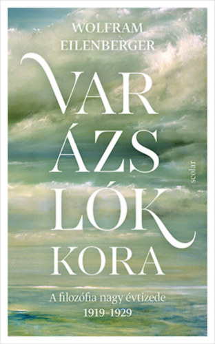Kniha Varázslók kora Wolfram Eilenberger