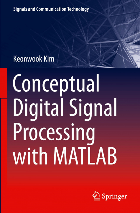 Carte Conceptual Digital Signal Processing with MATLAB 