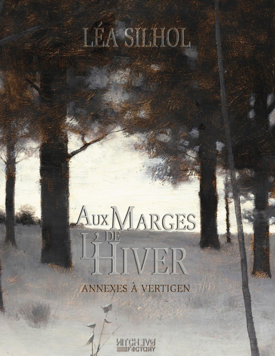 Kniha Aux Marges de l'Hiver - édition collector 