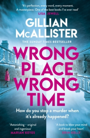 Kniha Wrong Place, Wrong Time Gillian McAllister