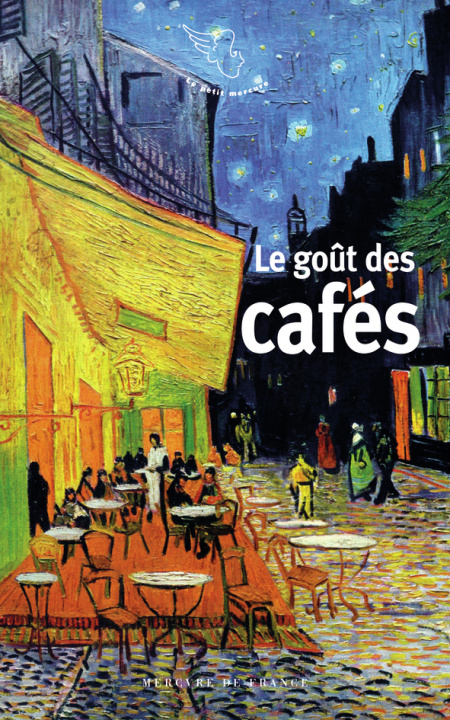 Knjiga Le goût des cafés COLLECTIFS MERCURE DE FRANCE